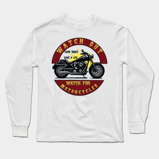 LOOK TWICE SAVE A LIFE WATCH FOR MOTORCYCLES Yard Sign with Stand Long Sleeve T-Shirt
